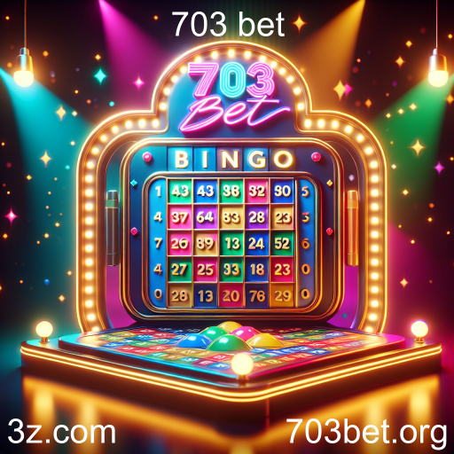 Descubra o Fascinante Mundo do Bingo no 703 Bet
